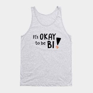 It's OKAY to be BI! Tank Top